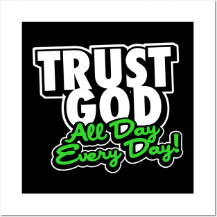 Trust God Posters and Art